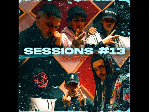 KICK STREET SESSIONS #13 - PIERRE / EL PEQEÑO / YOUNG RICH / SKILL MARTINEZ / GILOW / THI IS JOY