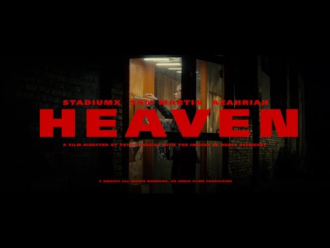 Stadiumx, Sam Martin, Azahriah – Heaven (Official Music Video)
