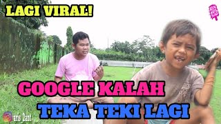 Download lagu GOOGLE KALAH TEKA TEKI || PARODI BOCAH KORSLET RONSI GERONSIYONO mp3