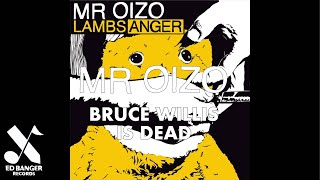 Mr Oizo - Bruce Willis Is Dead
