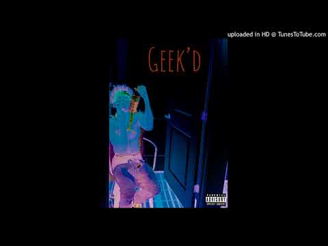 D.j. - Geek’d (Prod by. DINESSTRO)
