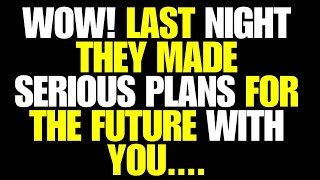 Angels Say Wow 😍 Last Night They Made Serious Plans For The Future With You...Angel Message