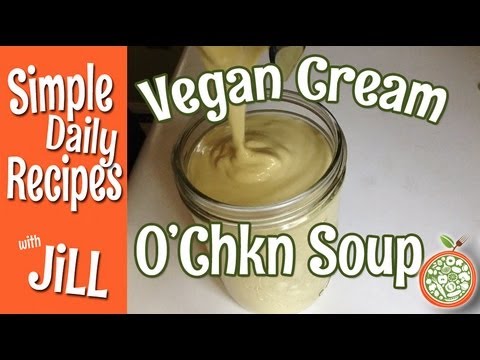 download lagu mp3 mp4 Vegan Condensed Cream Of Chicken Soup, download lagu Vegan Condensed Cream Of Chicken Soup gratis, unduh video klip Vegan Condensed Cream Of Chicken Soup