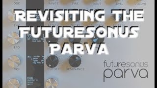 Video thumbnail for Revisiting the Futuresonus Parva by ProckGnosis