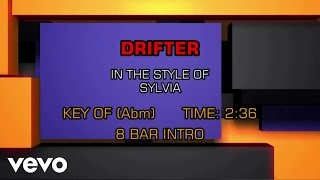 Sylvia - Drifter (Karaoke)