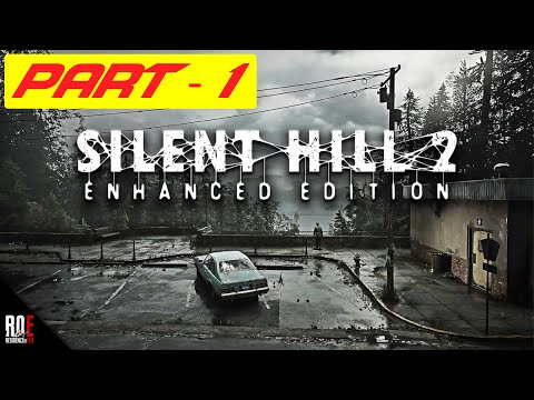 Silent Hill 2 Enhanced Edition - Part 1