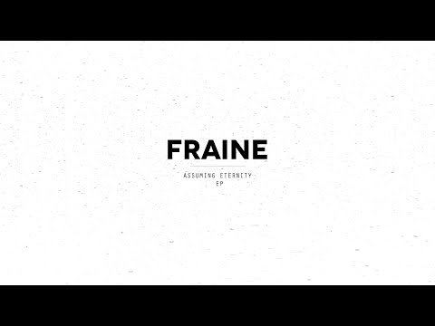 Fraine - Assuming Eternity EP (Teaser)