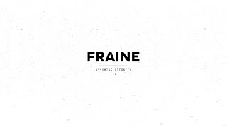 Fraine - Assuming Eternity EP (Teaser)