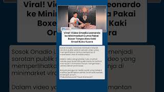 Video Viral Onadio Leonardo ke Minimarket Pakai Boxer Tanpa Alas Kaki, Begini Pengakuannya