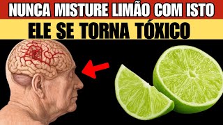 Segredo do Limão para Idosos: Nunca Misture Limão com Esses Três Alimentos