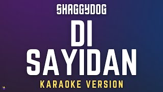 Download lagu Shaggydog - Di Sayidan | Karaoke Version mp3 Download lagu Shaggydog - Di Sayidan | Karaoke Version mp3