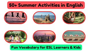50+ Summer Activities in English | Fun Vocabulary for ESL Learners & Kids