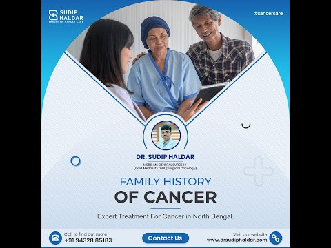 Family History of Cancer || Dr. Sudip Haldar