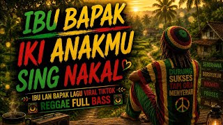 Download lagu IBU BAPAK IKI ANAKMU SING NAKAL || FULL BASS √KUMPULAN LAGU REGGAE VIRAL TIKTOK mp3 Download lagu IBU BAPAK IKI ANAKMU SING NAKAL || FULL BASS √KUMPULAN LAGU REGGAE VIRAL TIKTOK mp3