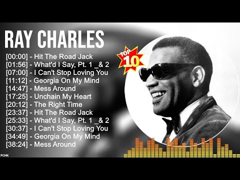 R a y C h a r l e s Greatest Hits ~ Top 10 blues music Of All Time