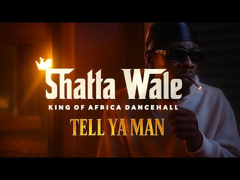Shatta Wale - Tell Ya Man (Official Video)