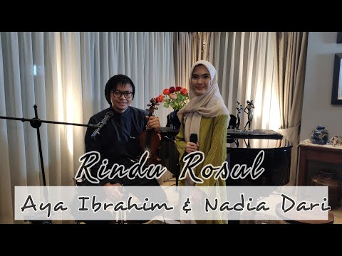 RINDU ROSUL - Aya Ibrahim & Nadia Dari ( cover & lirik )