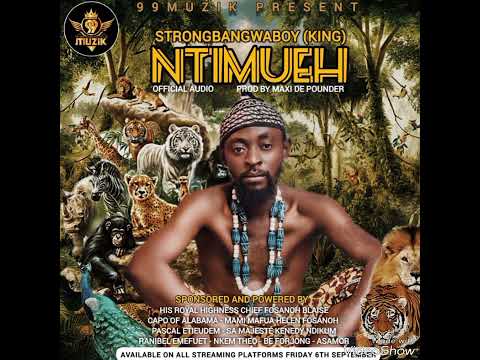 StrongBangwaBoy "King" (Ntiuem)  Song Produced and Mastere by Maxi De Pounder