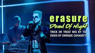 Erasure - Dead Of Night (Trick Or Treat Mix by TSF)