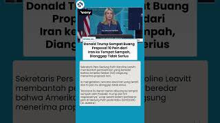 Trump Sempat Buang Proposal 10 Poin dari Iran karena Dianggap Tak Serius, Bantah Langsung Terima
