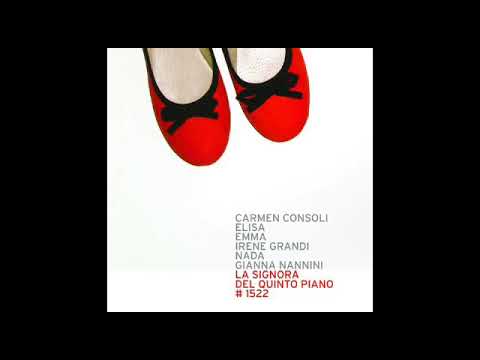 Carmen Consoli , Elisa , Emma , Irene Grandi , Nada e Gianna Nannini - La signora del quinto piano