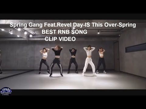 Spring Gang  Feat. Revel Day - Is This Over  (RNB)