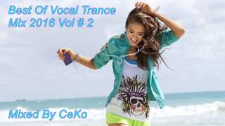 Best Of Vocal Trance Mix 2016 Vol # 2