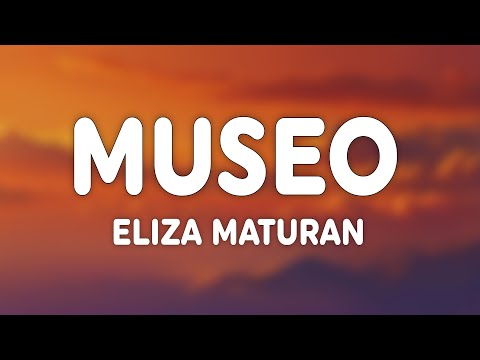 Eliza Maturan - Museo (Lyrics)