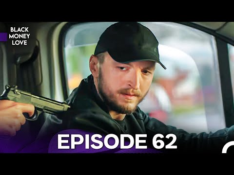 Black Money Love Episode 62 (English Dubbed) - FULL HD