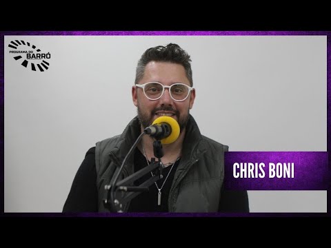 PODCAST | PROGRAMA DO BARRÓ - CHRIS BONI