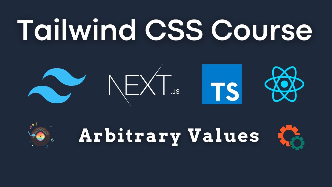 Using Tailwind Arbitrary values | Tailwind CSS Course With Next JS React Typescript
