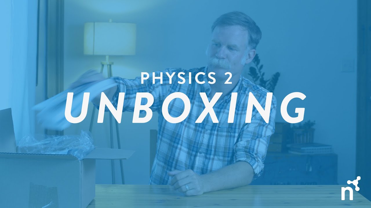 Physics 2 Unboxing