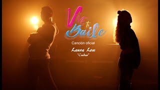 Vive Tu Baile 2019 / Laura Low - &quot;Cuidao&quot;