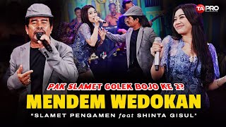Download lagu MENDEM WEDOKAN - Slamet Pengamen Ft. Shinta Gisul | MBOKE AKU NJALUK DI KAWINKE mp3