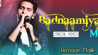 Download lagu Arman malik - badnaamiyan (Lyrics) - Full song mp3