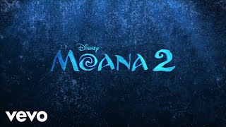 Mark Mancina - Wayfinders (From "Moana 2"/Audio Only)