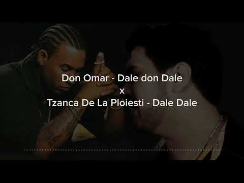 Don Omar x Tzanca Uraganu - Dale Dale (Dj1david Mashup)