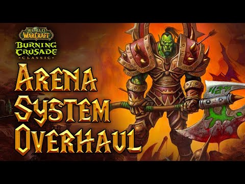 WoW TBC Classic: Expect BIG CHANGES To The Arena System