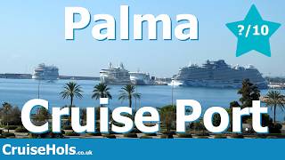 Palma Cruise Port Rating, Review and Guide | CruiseHols Guide To Palma De Mallorca Cruise Port