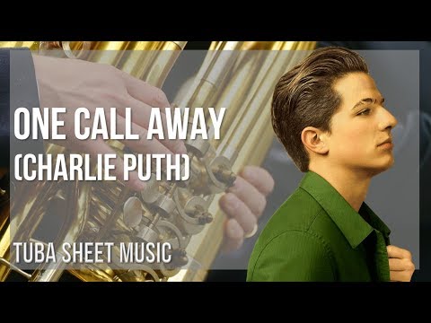 Tuba Sheet Music: How to play One Call Away by Charlie Puth