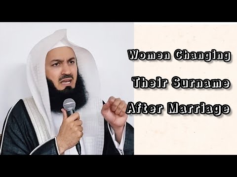 Should a woman change her surname after marriage| Mufti Menk