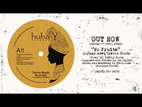 Trevor Roots - No Fruits (Prod Joydan)