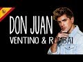 Ventino, Rombai - Don Juan (Letra/Lyrics)