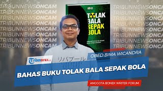 Bahas Buku Tolak Bala Sepak Bola Bersama Anggota Bonek Writer Forum
