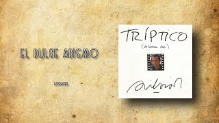 El Dulce Abismo - Lyrics - Silvio Rodriguez