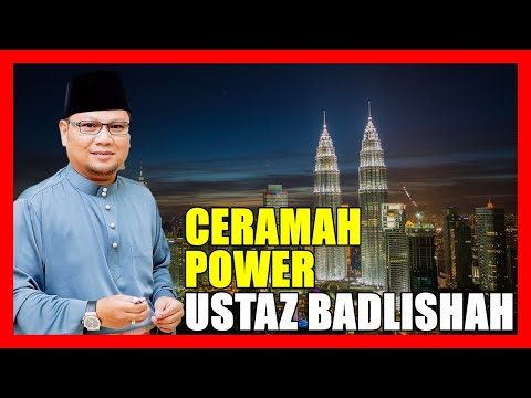 Ceramah Paling POWER Ustaz Badlishah Alauddin Pasti Membuka Minda Anda Untuk Berfikir