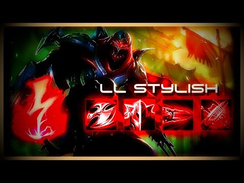 Zed Montage - LLStylish GOD