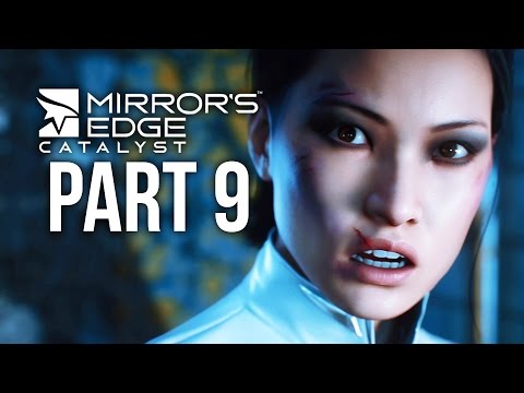 Mirror's Edge Catalyst Gameplay Walkthrough Part 9 - PRISONER X (Full Game)