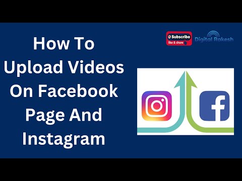  How to upload videos on Facebook page and Instagram
