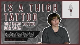 Lets Flesh It Out -Thighs- Best Tattoo Placement